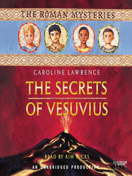 Title details for The Secrets of Vesuvius by Caroline Lawrence - Wait list